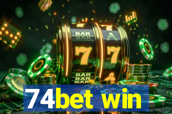 74bet win